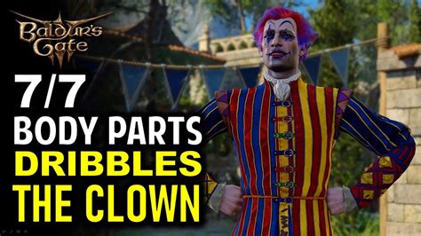 dribbles body parts bg3|Where To Find All Dribble The Clown Body Parts In BG3.